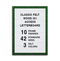 Access Letter Board 20 x 24 with Open Face #361 Wood Framed in 10 Finishes + 3 Felt Letterboard Colors